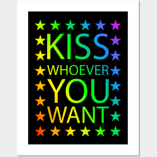 Kiss whoever you want | rainbow lgbt Posters and Art